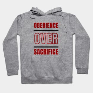 Obedience Over Sacrifice | Christian Typography Hoodie